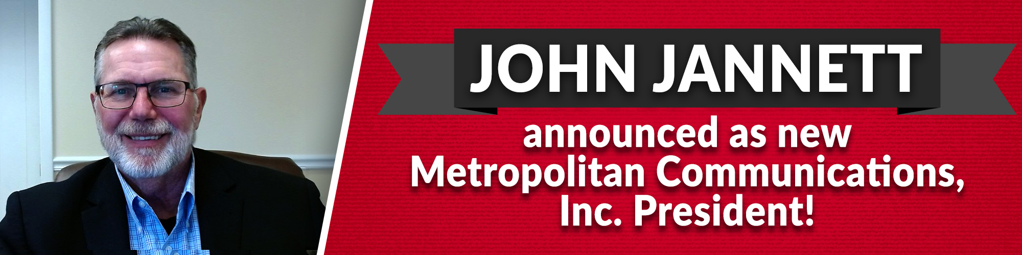 John Jannett new President announcement